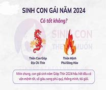 Con Gái Sinh Năm 2024 Có Tốt Không