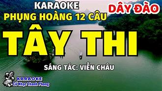 Karaoke 12 Câu Phụng Hoàng Tây Thi